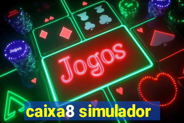 caixa8 simulador